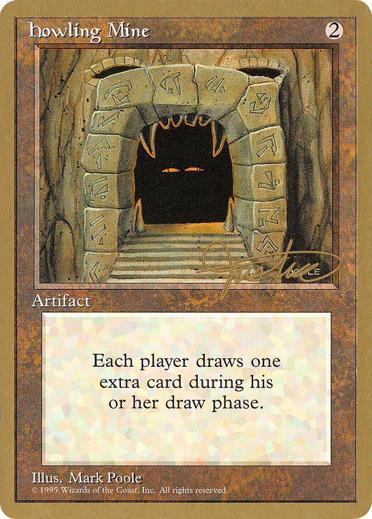 Howling Mine - 1996 Mark Justice (4ED) (WCD-325) - Pro Tour Collector Set