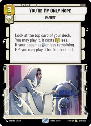 You're My Only Hope (246/252) - Spark of Rebellion Foil