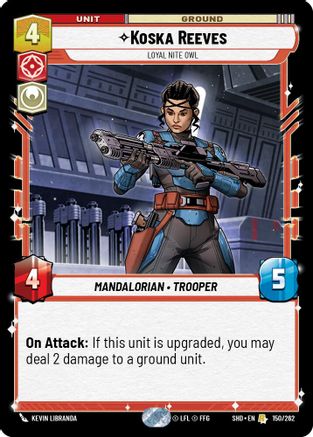 Koska Reeves - Loyal Nite Owl (150/262) - Shadows of the Galaxy