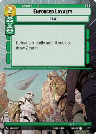 Enforced Loyalty (Hyperspace) (377) - Shadows of the Galaxy