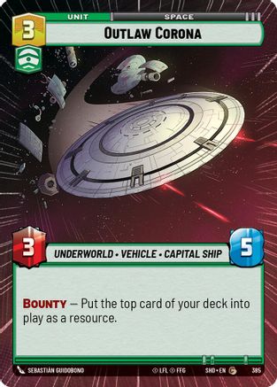 Outlaw Corona (Hyperspace) (385) - Shadows of the Galaxy Foil