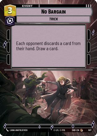 No Bargain (Hyperspace) (507) - Shadows of the Galaxy Foil