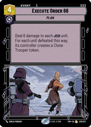 Execute Order 66 (239/257) - Twilight of the Republic Foil