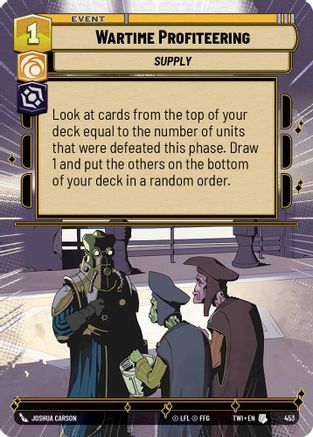 Wartime Profiteering (Hyperspace) (453) - Twilight of the Republic Foil