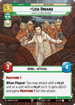 Leia Organa - Pilots, To Your Stations (Hyperspace Foil) (831) - Jump to Lightspeed Foil