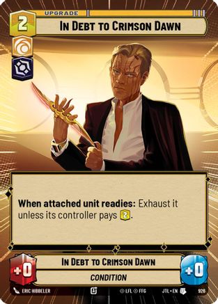 In Debt to Crimson Dawn (Hyperspace Foil) (926) - Jump to Lightspeed Foil