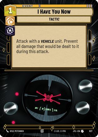 I Have You Now (Hyperspace Foil) (927) - Jump to Lightspeed Foil