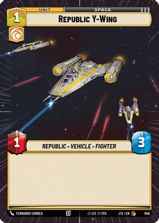 Republic Y-Wing (Hyperspace Foil) (946) - Jump to Lightspeed Foil