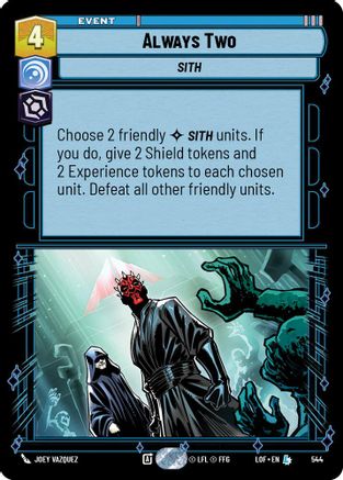 Always Two (Foil) (544) - Legends of the Force Foil