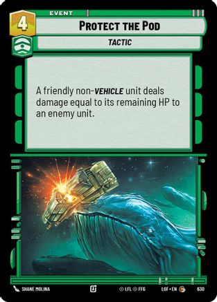 Protect the Pod (Foil) (630) - Legends of the Force Foil