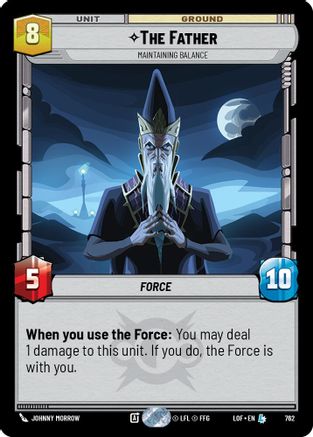 The Father - Maintaining Balance (Foil) (762) - Legends of the Force Foil