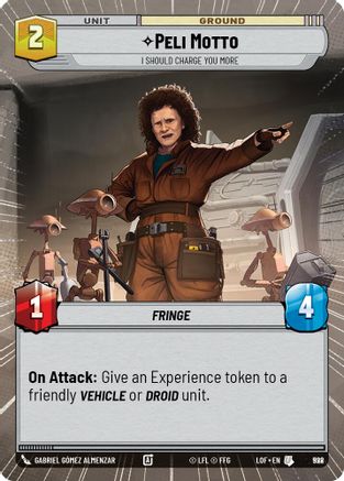 Peli Motto - I Should Charge You More (Hyperspace Foil) (998) - Legends of the Force Foil