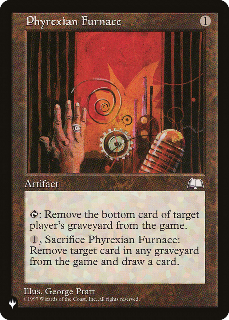 Phyrexian Furnace (LIST-155) - The List