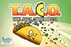T.A.C.O. - Taunt, Attack, Conquer, Obsess