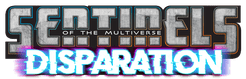 Sentinels of the Multiverse: Definitive Edition – Disparation