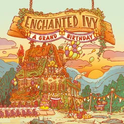 Enchanted Ivy - A Grand Birthday