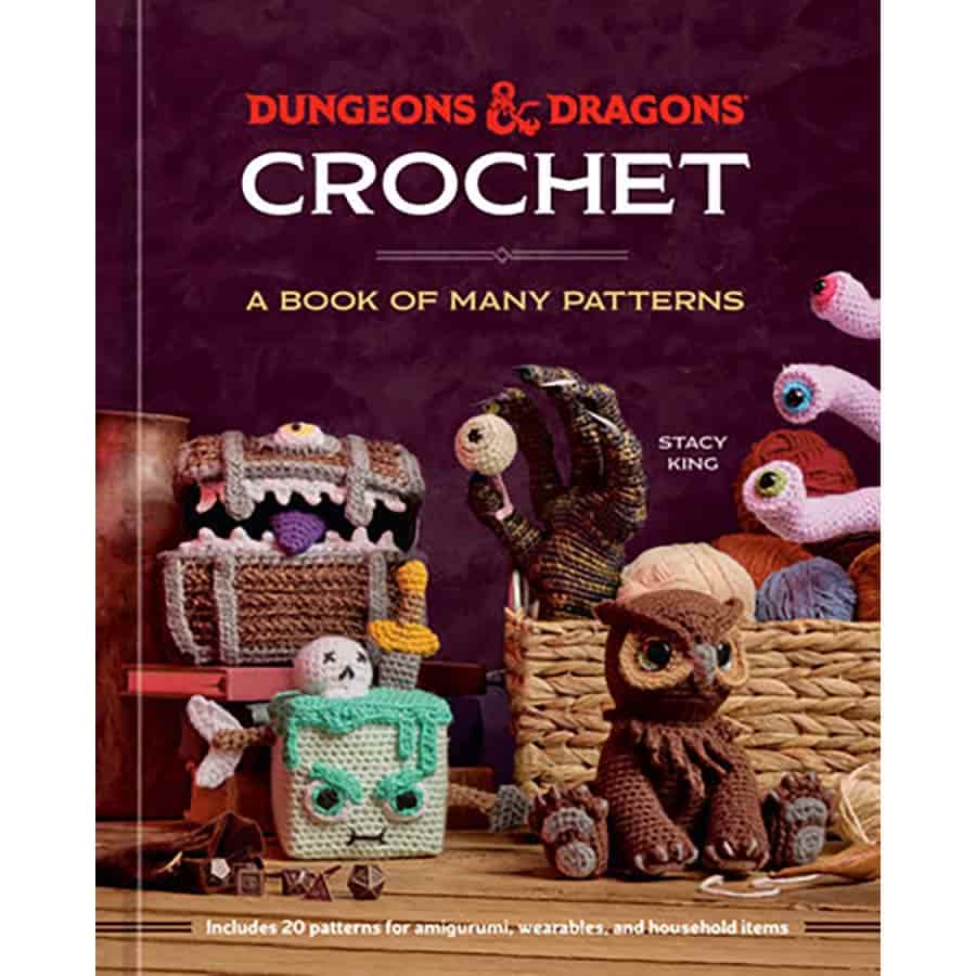 Dungeons & Dragons Crochet - A Book of Many Patterns