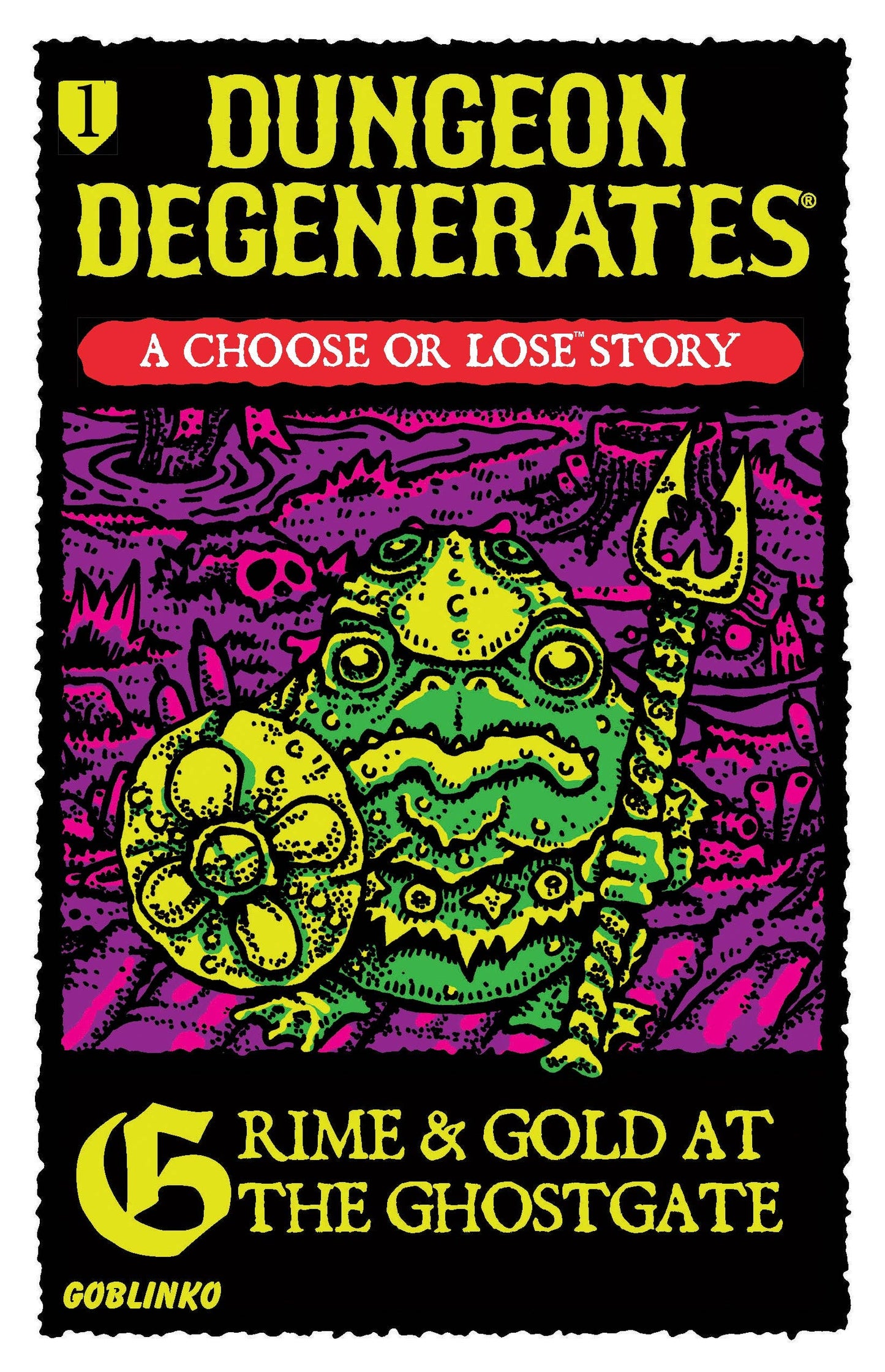 Choose or Lose Book 1: Grime & Gold at the Ghostgate
