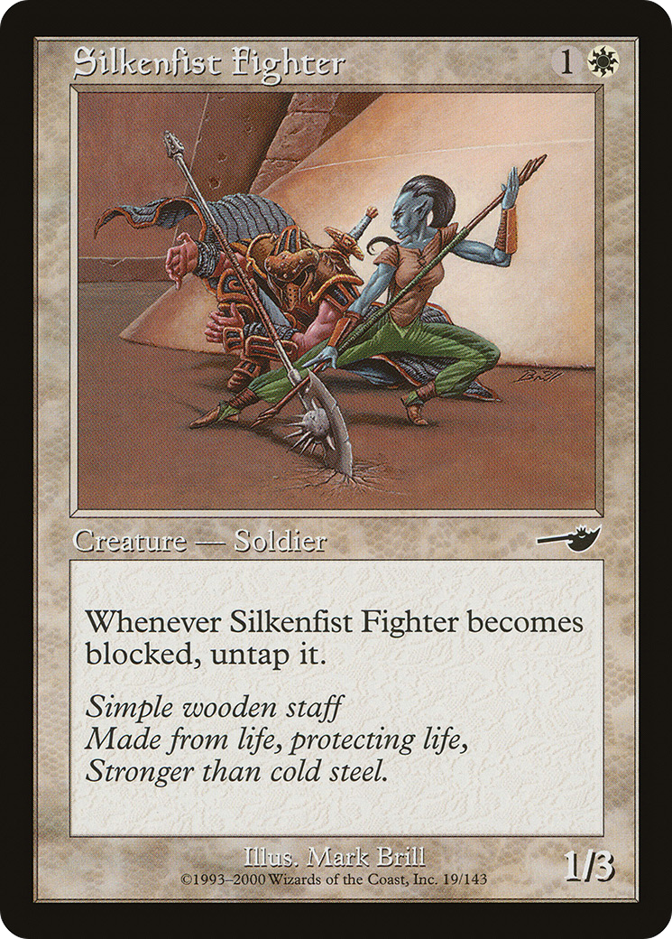 Silkenfist Fighter (NMS-019) - Nemesis Foil