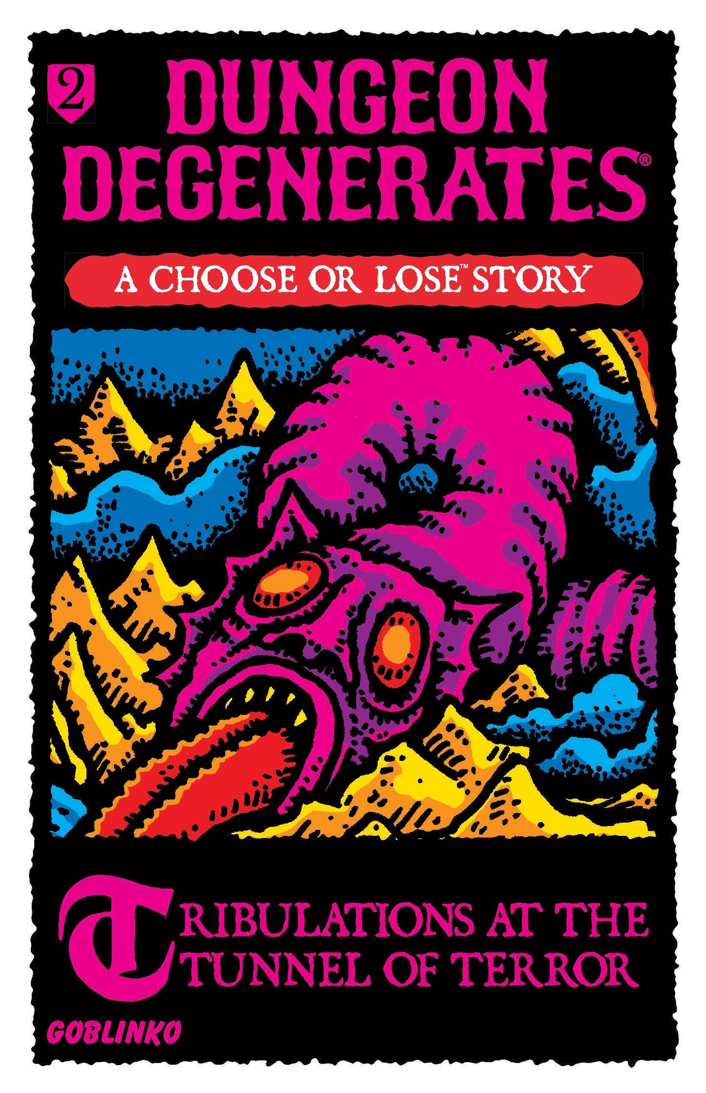 Choose or Lose Book 2: Tribulations at the Tunnel of Terror