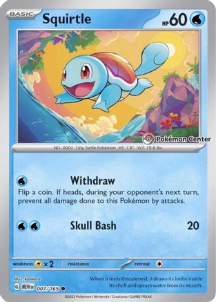 Squirtle 007/165 (Pokemon Center Exclusive)- Reverse Holofoil Miscellaneous Cards & Products - Promo