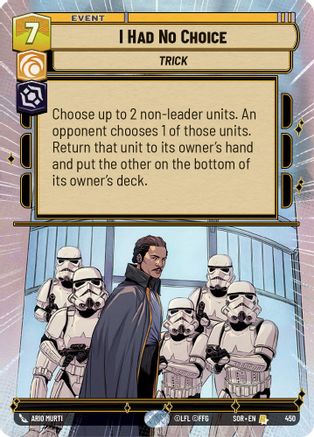 I Had No Choice (Hyperspace) (450) - Spark of Rebellion