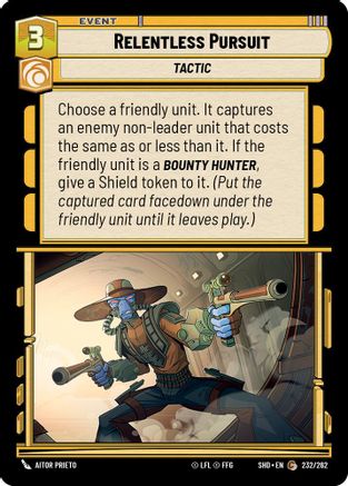 Relentless Pursuit (232/262) - Shadows of the Galaxy Foil