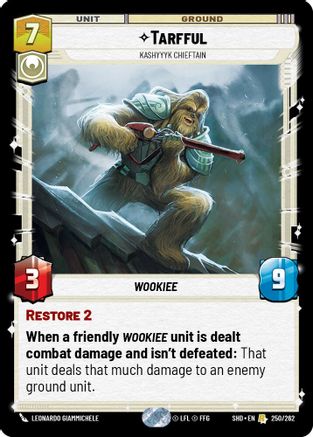 Tarfful - Kashyyyk Chieftain (250/262) - Shadows of the Galaxy