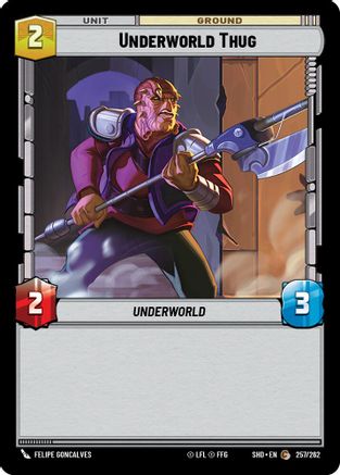 Underworld Thug (257/262) - Shadows of the Galaxy Foil