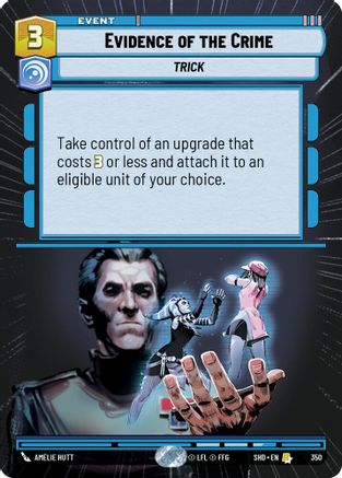 Evidence of the Crime (Hyperspace) (350) - Shadows of the Galaxy Foil