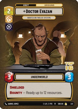 Doctor Evazan - Wanted on Twelve Systems (Top 16) (2/2) - Organized Play Promos Foil