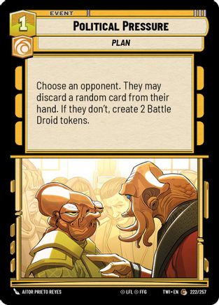 Political Pressure (222/257) - Twilight of the Republic Foil
