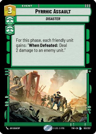 Pyrrhic Assault (103/257) - Twilight of the Republic Foil