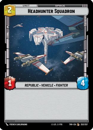 Headhunter Squadron (253/257) - Twilight of the Republic Foil
