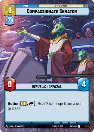 Compassionate Senator (Hyperspace) (329) - Twilight of the Republic Foil
