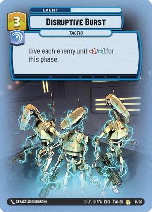 Disruptive Burst (14/20) - Twilight of the Republic Weekly Play Promos