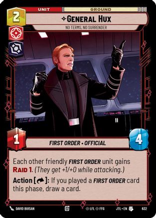 General Hux - No Terms, No Surrender (Foil) (632) - Jump to Lightspeed Foil