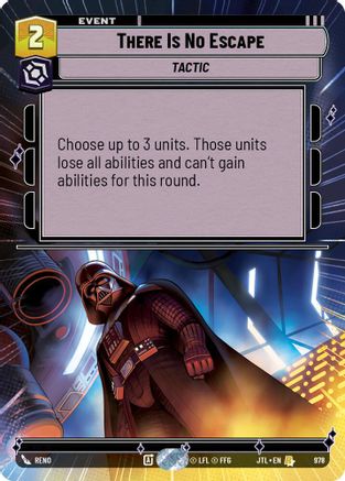 There Is No Escape (Hyperspace Foil) (978) - Jump to Lightspeed Foil