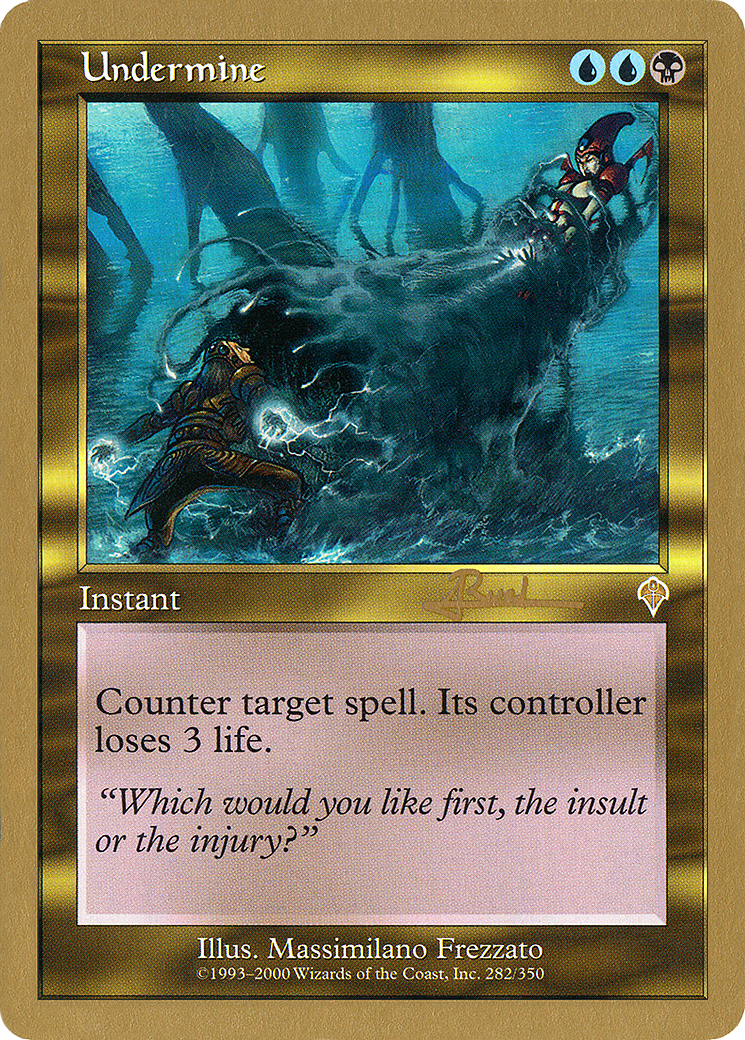 Undermine - 2001 Antoine Ruel (INV) (WCD-AR282) - World Championship Decks 2001