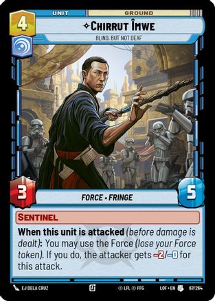 Chirrut Imwe - Blind, but not Deaf (067/264) - Legends of the Force
