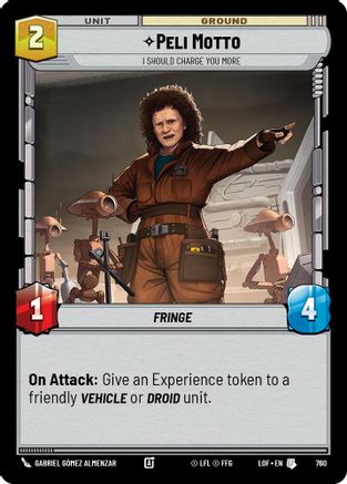 Peli Motto - I Should Charge You More (Foil) (760) - Legends of the Force Foil