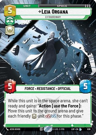 Leia Organa - Extraordinary (Hyperspace Foil) (838) - Legends of the Force Foil