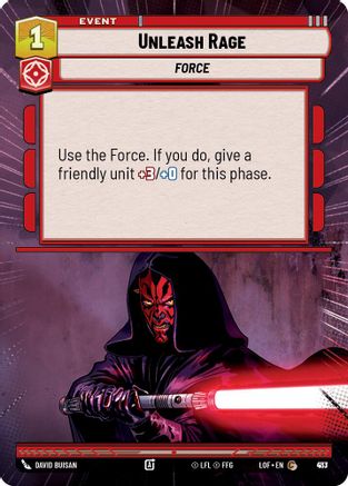 Unleash Rage (Hyperspace Foil) (913) - Legends of the Force Foil