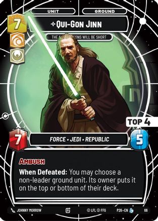 Qui-Gon Jinn - The Negotiations Will Be Short (Top 4) (66) - Sector and Regional Promos Season 1 Foil