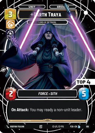 Darth Traya - Lord of Betrayal (Top 4) (106) - Sector and Regional Promos Season 1 Foil