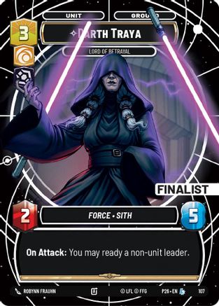 Darth Traya - Lord of Betrayal (Finalist) (107) - Sector and Regional Promos Season 1 Foil