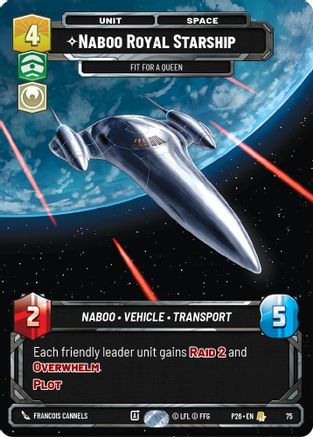 Naboo Royal Starship - Fit For A Queen (75) (75) - Sector and Regional Promos Season 1 Foil