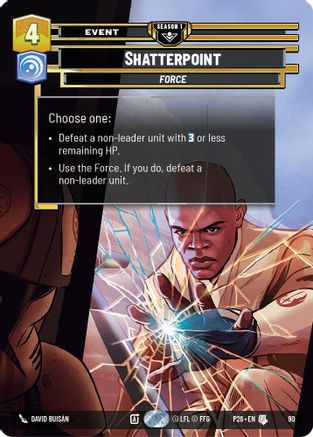 Shatterpoint (90) (90) - Sector and Regional Promos Season 1 Foil