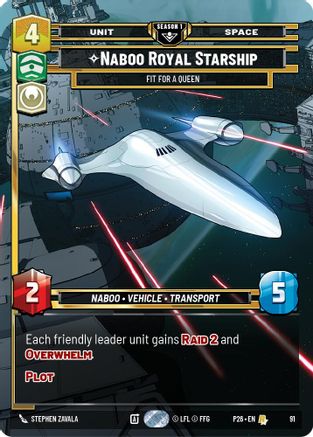 Naboo Royal Starship - Fit For A Queen (91) (91) - Sector and Regional Promos Season 1 Foil