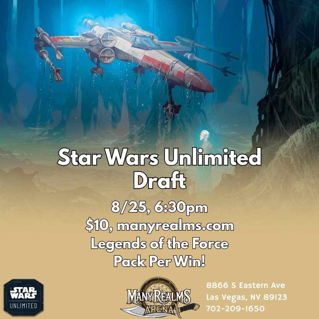 8/25 6:30 Star Wars Unlimited LOF Draft